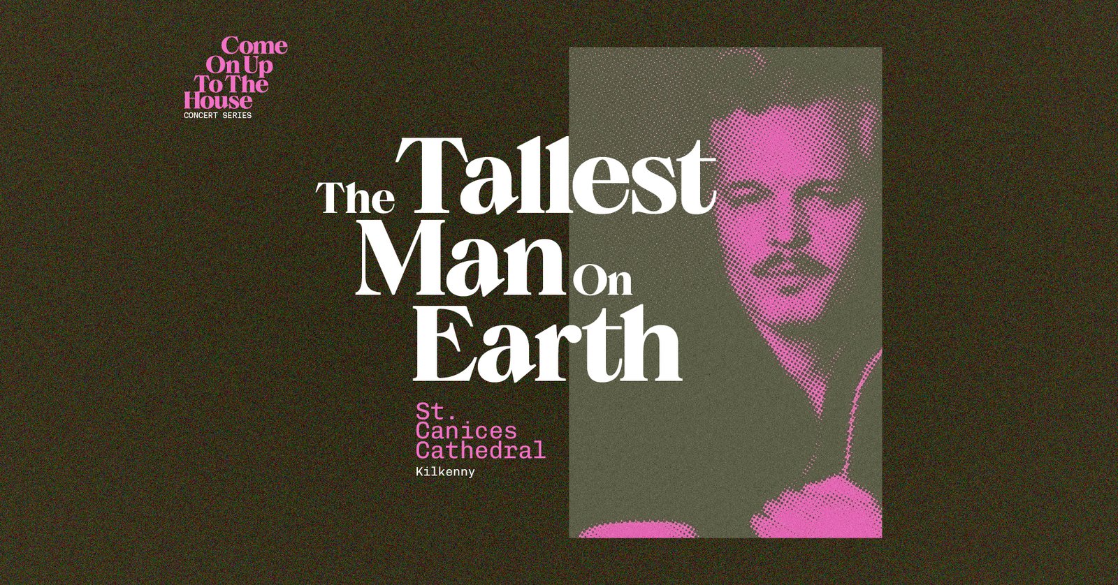 The Tallest Man on Earth Show Poster